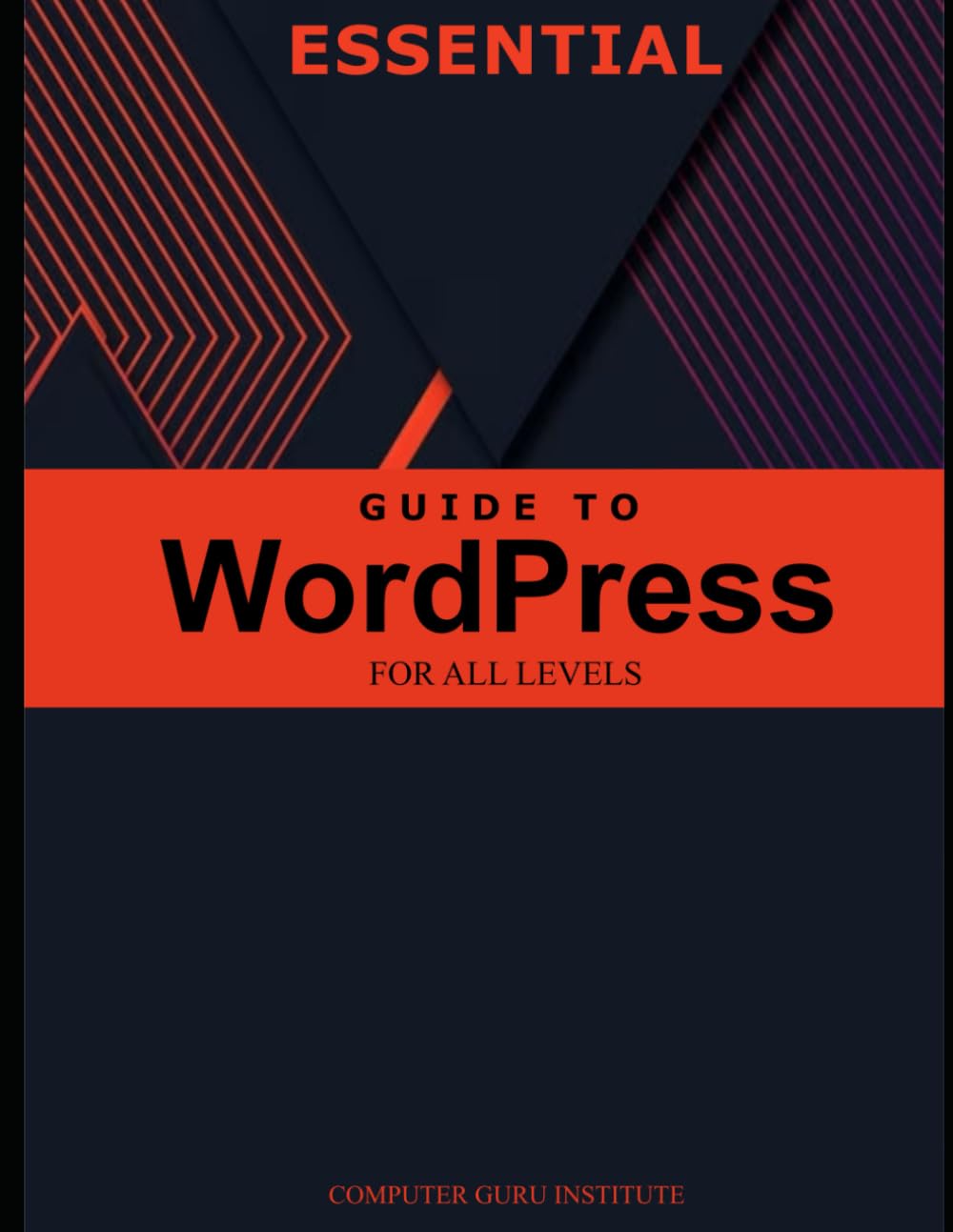 Essential Guide to WordPress