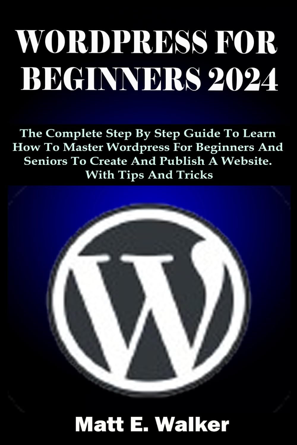 "WordPress for Beginners 2024"