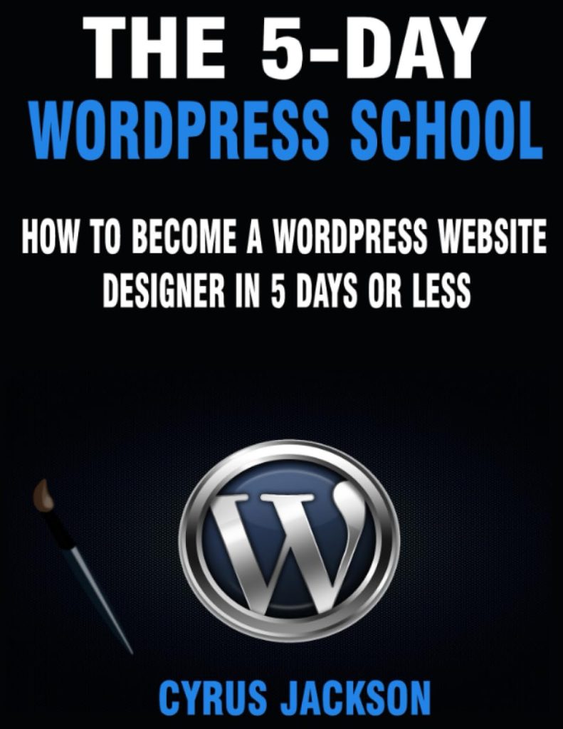 The 5-Day WordPress School