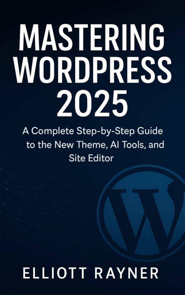 Mastering WordPress 2025